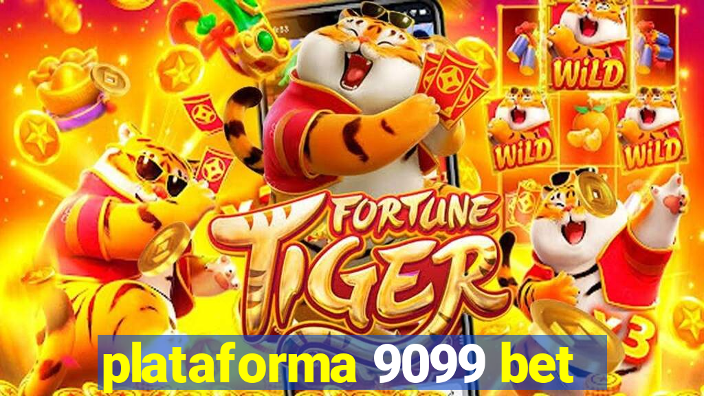 plataforma 9099 bet